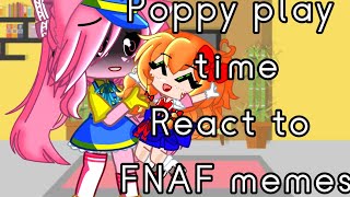 Poppy Playtime react to FNAF memes part 14 [upl. by Anhavas160]