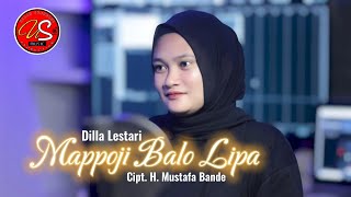 LAGU BUGIS MAPPOJI BALO LIPA  Cipt H Mustafa Bande  Cover By Dilla Lestari [upl. by Ramberg313]