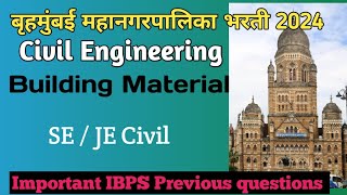 BMC JE 2024 l IBPS Previous year questions l Building material l BMC SE [upl. by Yursa]