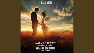 Jat ou Mchat  جات و مشات Radio Edit [upl. by Bacon992]