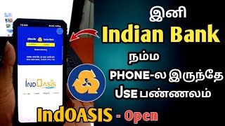 How To Open Indoasis Account in Tamil  Mobile Net Banking On IndOASIS  Indain Bank App [upl. by Doowle164]