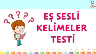 EŞ SESLİ KELİMELER TESTİ [upl. by Crelin]