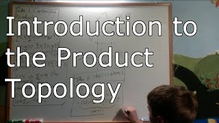 Topology 14  Product Topology Introduction [upl. by Eward]