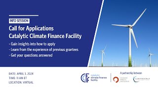 Catalytic Climate Finance Facility Info Session Call for Applications [upl. by Lad]