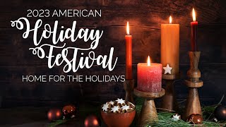 2023 American Holiday Festival [upl. by Shell]