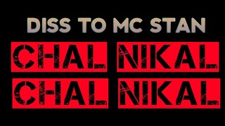 Chal Nikal  BDK NITIN  Diss to mc stan MCSTANOFFICIAL666 [upl. by Bikales]