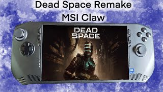 MSI Claw Ultra 5  Dead Space Remake Benchmark [upl. by Eiramanig]