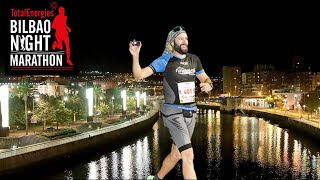 BILBAO NIGHT MARATHON 2022  42K  FINISHER  FIRST MARATHON  MHT [upl. by Bennir]