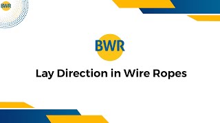 Lay Direction in Wire Ropes [upl. by Ecidna]