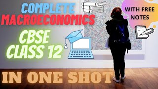 Complete Macroeconomics Class 12 In ONE SHOTWith Free NotesEDU DOSE [upl. by Submuloc515]