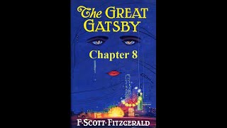 The Great Gatsby Chapter 8  Audiobook [upl. by Nymsaj]