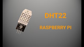 DHT 22 Raspberry Pi [upl. by Ecyak]