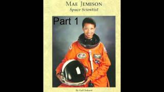 Mae Jemison Space Scientist Part1 [upl. by Kerekes]