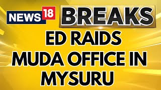 Karnataka News  Muda Scam Probe  ED Team Of 12 Officials Raids The Muda Office In Mysuru  News18 [upl. by Eilasor440]