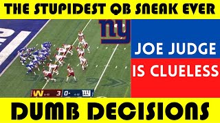 Dumb Decisions Joe Judge amp The STUPIDEST QB SNEAK EVER [upl. by Nilyram404]