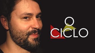 O CICLO [upl. by Alcock]