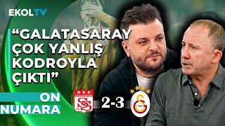 Galatasaray Puan Farkını 6ya Çıkarttı Sergen Yalçın Tartışmalı Maçı Yorumladı  10 Numara [upl. by Camella268]