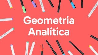 GEOMETRIA ANALÍTICA  QUER QUE DESENHE  DESCOMPLICA [upl. by Finella687]