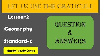 LET US USE THE GRATICULE  Geography  Standard 6  Question and Answers [upl. by Rusticus864]