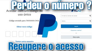 paypal como Trocar número telefone cadastrado e recuperar acesso ao pay pal número perdido [upl. by Varden]