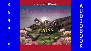 Only a Kiss Romance Mary Balogh Audiobook Sample ISBN9781490699257 [upl. by Oates]