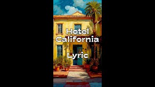 Hotel California lyrics the eagles LyricsMobileEdition songstory LyricsforMobile lyrics [upl. by Erich337]