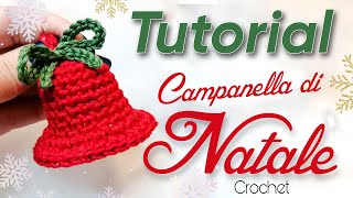 Tutorial 🔔Campanella di Natale alluncinetto [upl. by Ttebroc]