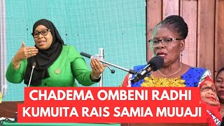 CHADEMA OMBENI RADHI KUMUITA RAIS SAMIA MUUAJI MARY CHATANDA [upl. by Irmine]