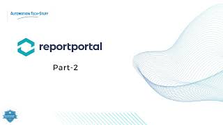 How to config amp Deploy AIMLPowered ReportPortal with Selenium Part  2 [upl. by Elagiba]