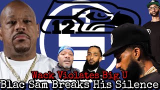 Wack💯 Reacts To Blac Sam Go Off On Big U As More Speculation Comes Out He Couldve Backdoored Nip👀 [upl. by Nylesaj]