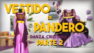 Crea un vestido de pandero para danza cristiana  Parte 2 [upl. by Musette]