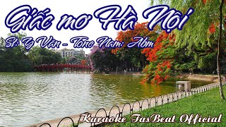 Karaoke Giấc Mơ Hà Nội Tone Nam  TAS BEAT [upl. by Nojed]