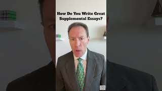 How Do You Write Great Supplemental Essays [upl. by Adihahs]