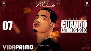 Lito Kirino  Cuando Estamos Solo Official Audio [upl. by Atteynot182]