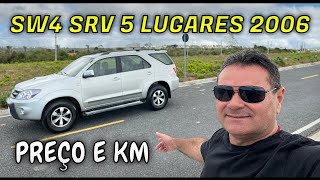 PREÇO E KM SW4 SRV 2006 DIESEL 5 LUGARES [upl. by Hanaj]