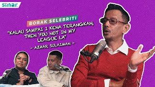 quotKalau Sampai I Kena Terangkan Then You Not In My League Lahquot  Azhar Sulaiman [upl. by Reede22]