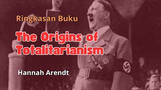 115  Kata Baca  The Origins of Totalitarianism  Hannah Arendt [upl. by Korney]