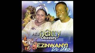 Patty Obasi  Onye Kwere Ekwe  Nigerian Gospel Music [upl. by Staal]