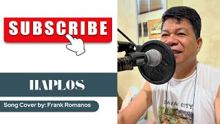 Haplos by Alden Richards  Song Cover  Frank Romanos [upl. by Frasquito728]