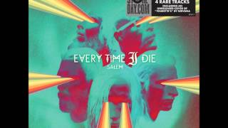 Every Time I Die  Cheap Ludes [upl. by Sweatt]