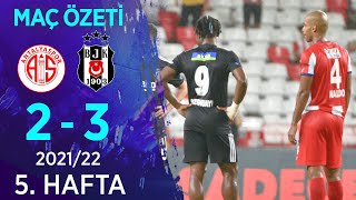 Fraport TAV Antalyaspor 23 Beşiktaş MAÇ ÖZETİ  5 Hafta  202122 [upl. by Otiragram]