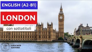 English  London A2B1  with subtitles [upl. by Kho]