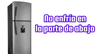 No enfría abajo pero si congela arriba  refrigerador DAEWOOD  solucion [upl. by Seline724]