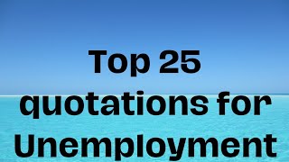 25 Quotations for unemployment essay Best quotes for essay writingClass 10 and 12 [upl. by Silliw]