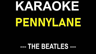 PENNYLANE KARAOKE BY THE BEATLES  NO MUSIC BACKGROUND  LYRICS TEXT ONLY DISPLAY [upl. by Leseil]