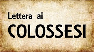 51  Lettera Ai Colossesi BIBBIA ITALIANA IN AUDIO [upl. by Aniri]