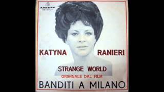 KATYNA RANIERI  STRANGE WORLD [upl. by Hubey]