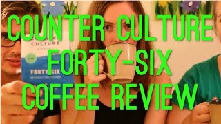 Counter Culture Coffee FortySix Review [upl. by Allisan462]