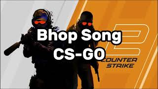 Bhop Song CSGOCS2 [upl. by Sungam782]