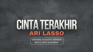 Ari Lasso  Cinta Terakhir Karaoke Acoustic Guitar by Ismail Bergitar [upl. by Semyaj]